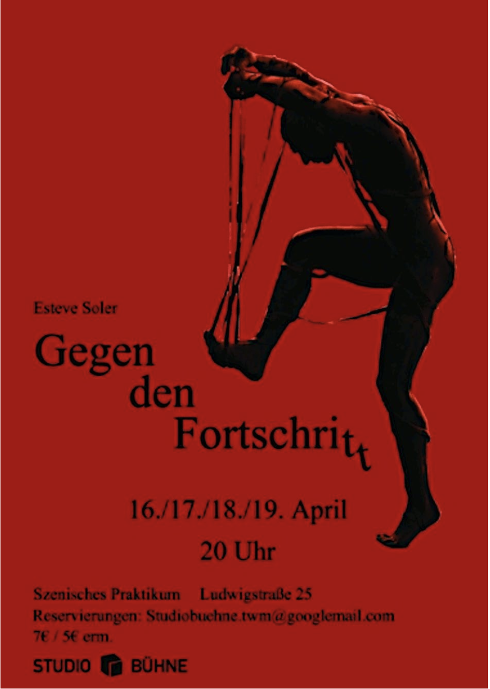 Rotes Theaterplakat mit schwarzer Silhouette einer Marionette und Schrift "Gegen den Fortschritt"